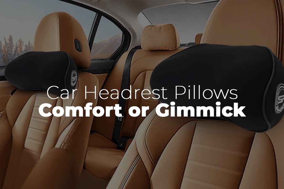 Car Headrest Pillows: Comfort or Gimmick?