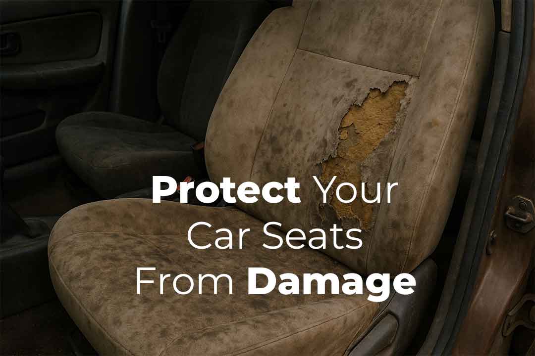 5 Easy Ways to Protect Your Car Seats from Damage